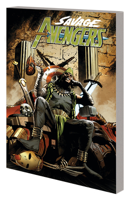 Savage Avengers Vol. 5: The Defilement of All T... 1302926306 Book Cover