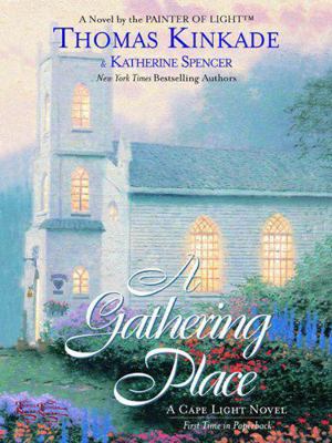 A Gathering Place a Cape Light Novel (Large Print) 0739434241 Book Cover
