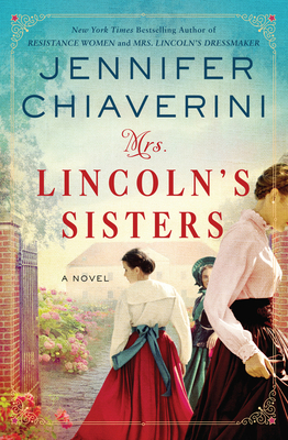 Mrs. Lincoln's Sisters 0062975978 Book Cover