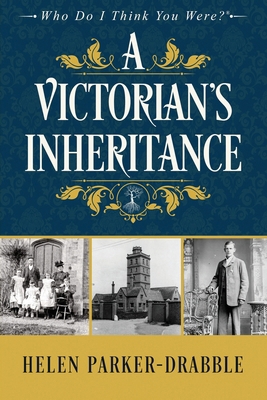 A Victorian's Inheritance 1916246613 Book Cover