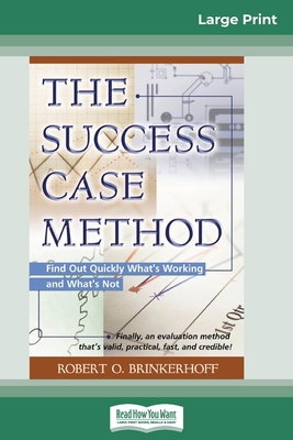 The Success Case Method (16pt Large Print Edition) [Large Print] 036932336X Book Cover