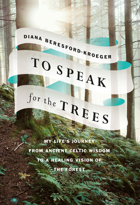 To Speak for the Trees: My Life's Journey from ... 0735275076 Book Cover