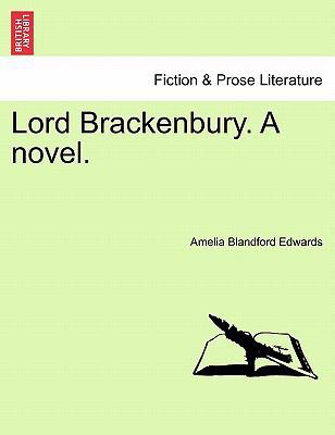 Lord Brackenbury. a Novel. 1241487561 Book Cover