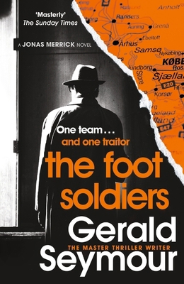The Foot Soldiers: A Sunday Times Thriller of t... 1529340446 Book Cover