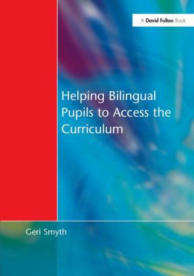 Helping Bilingual Pupils to Access the Curriculum 1138177067 Book Cover