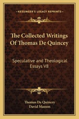 The Collected Writings Of Thomas De Quincey: Sp... 1162928964 Book Cover