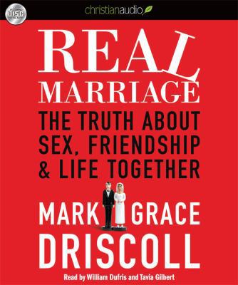 Real Marriage: The Truth about Sex, Friendship,... 1610453336 Book Cover