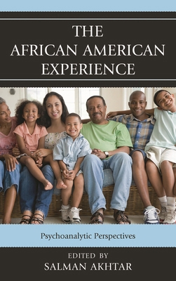 African American Experience: Psychoanalytic Per... 0765708353 Book Cover