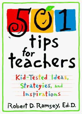 501 Tips for Teachers: Kid-Tested Ideas, Strate... 0809230429 Book Cover