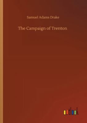The Campaign of Trenton 3752318198 Book Cover