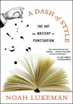 A Dash of Style: The Art and Mastery of Punctua... 0393329801 Book Cover