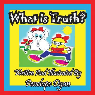 What Is Truth? [Large Print] 1935630962 Book Cover