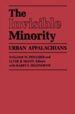 The Invisible Minority: Urban Appalachians 0813153956 Book Cover