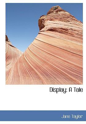 Display: A Tale (Large Print Edition) [Large Print] 0554441349 Book Cover