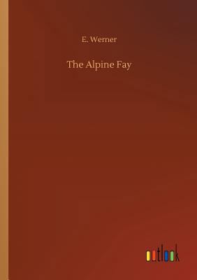 The Alpine Fay 3732650693 Book Cover