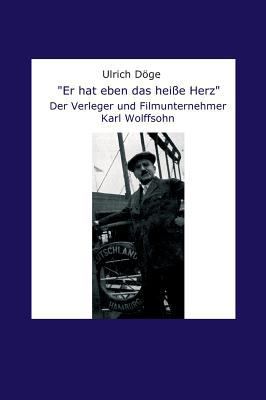 "Er hat eben das heiße Herz" [German] 3734553113 Book Cover