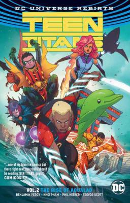 Teen Titans Vol. 2: The Rise of Aqualad (Rebirth) 1401275044 Book Cover