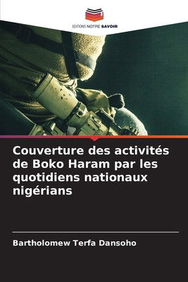 Couverture des activités de Boko Haram par les ... [French] 6207862228 Book Cover