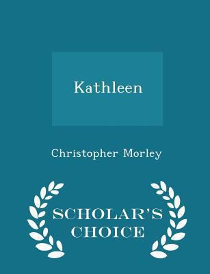 Kathleen - Scholar's Choice Edition 1296399761 Book Cover