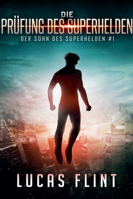 Die Prüfung des Superhelden [German] B0DJNGDS6V Book Cover
