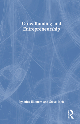 Crowdfunding and Entrepreneurship 1032046317 Book Cover