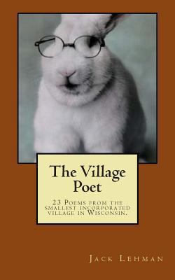 The Village Poet 1494993090 Book Cover