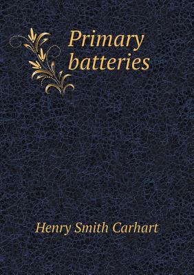 Primary Batteries 5518473567 Book Cover