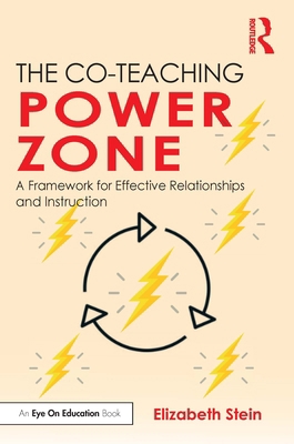 The Co-Teaching Power Zone: A Framework for Eff... 1032365463 Book Cover