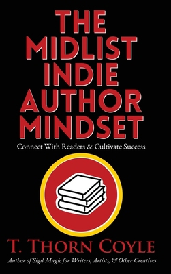 The Midlist Indie Author Mindset Large Print Ed... [Large Print] 1946476536 Book Cover