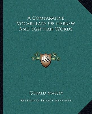 A Comparative Vocabulary Of Hebrew And Egyptian... 1162856025 Book Cover