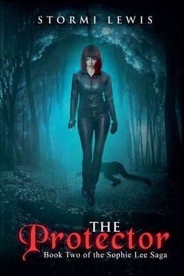 The Protector: Book Two of the Sophie Lee Saga B0GF3KGB6Q Book Cover