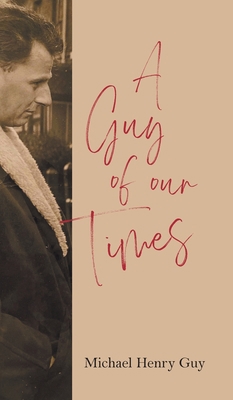 A Guy of Our Times 180031275X Book Cover