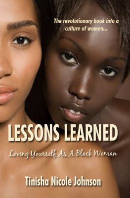 Lessons Learned: Loving Yourself as a Black Woman 097793988X Book Cover