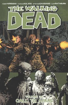 The Walking Dead, Volume 26: Call to Arms 0606390790 Book Cover