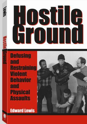 Hostile Ground: Defusing and Restraining Violen... 1581600542 Book Cover