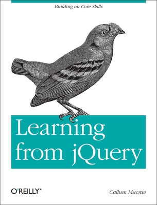 Learning from jQuery: Building on Core Skills 1449335195 Book Cover