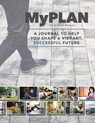 My Plan: A Goal Setting and Career Planning Guide 1987532910 Book Cover
