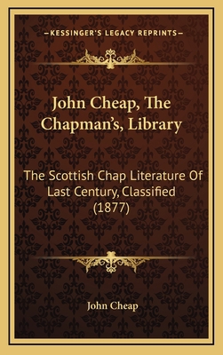 John Cheap, The Chapman's, Library: The Scottis... 116443702X Book Cover
