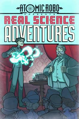 Atomic Robo Presents Real Science Adventures, V... 0986898554 Book Cover