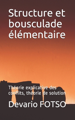Structure et bousculade élémentaire: Théorie ex... [French] B09BDXC324 Book Cover