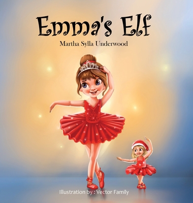 Emma's Elf: A book about managing emotions for ... 1953653081 Book Cover