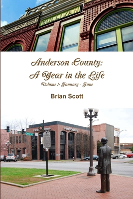 Anderson County: A Year in the Life Volume I: J... 136525867X Book Cover