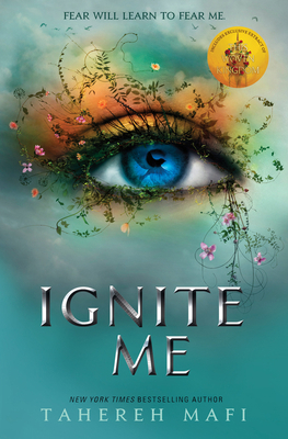 Ignite Me: Shatter Me 140529177X Book Cover