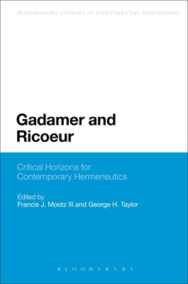 Gadamer and Ricoeur: Critical Horizons for Cont... 1441156852 Book Cover