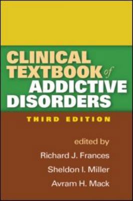 Clinical Textbook of Addictive Disorders, Third... 1609182057 Book Cover