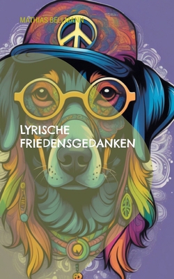 Lyrische Friedensgedanken [German] 3758315336 Book Cover