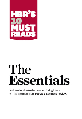Hbr's 10 Must Reads: The Essentials 1633694569 Book Cover