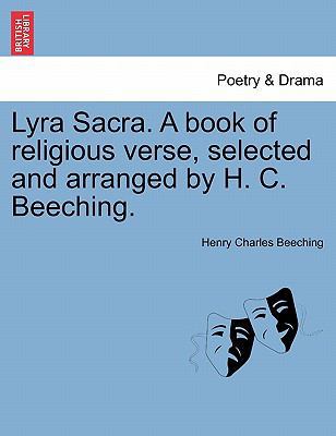 Lyra Sacra. a Book of Religious Verse, Selected... 1241086656 Book Cover
