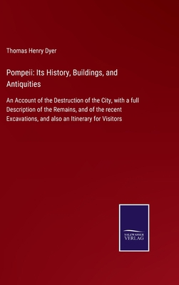 Pompeii: Its History, Buildings, and Antiquitie...            Book Cover