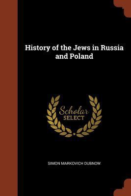 History of the Jews in Russia and Poland 1374965464 Book Cover